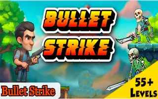 Play Bullet Strike online - Glouplay