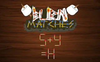 Play Burn Matches online - Glouplay