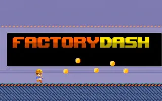 Play Factory Dash online - Glouplay