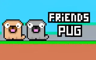 Play Friends Pug online - Glouplay