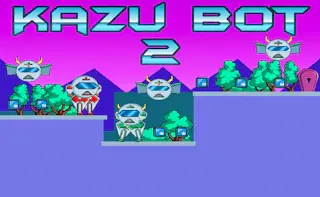 Play Kazu Bot 2 online - Glouplay