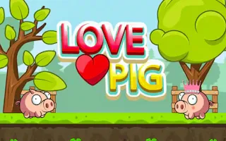 Play Love Pig online - Glouplay