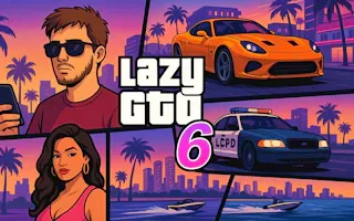 Play Lazy GTO 6 online - Glouplay