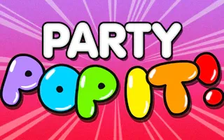 Play Pop It Party online - Glouplay