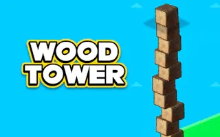 Play Wood Tower online - Glouplay