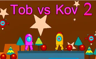 Play Tob vs Kov 2 online - Glouplay