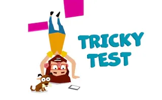 Play Tricky Test online - Glouplay